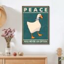 Funny Goose Peace Was Never An Option Poster