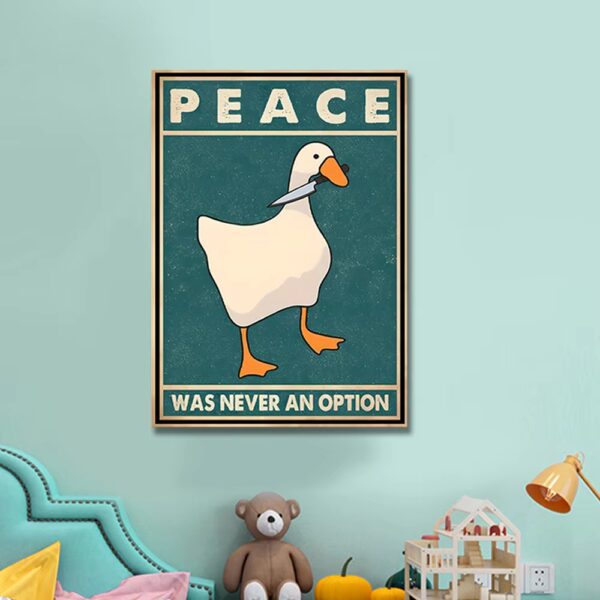 Funny Goose Peace Was Never An Option Poster